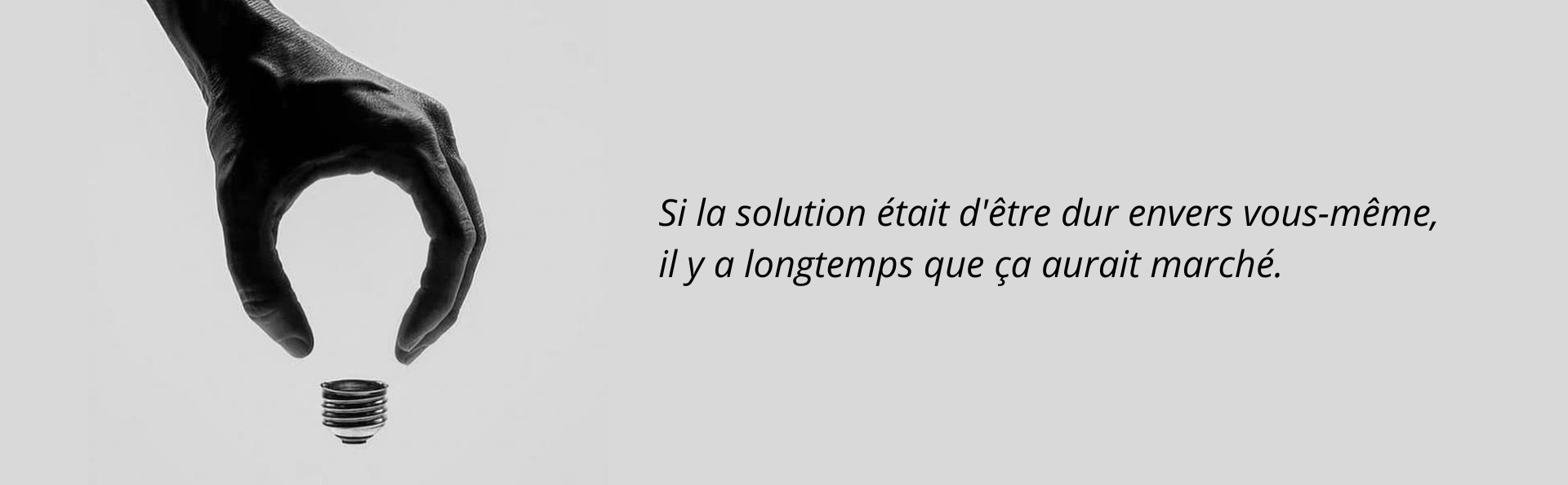 Si la solution était d'être dur envers vous-même, il y a longtemps que ça aurait marché. - Jamie Stuart